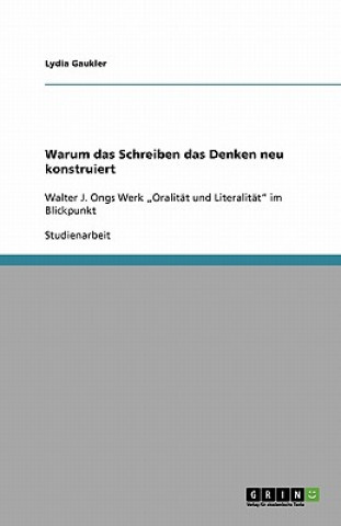 Kniha Walter J. Ongs Werk "Oralität und Literalität" im Blickpunkt Lydia Gaukler