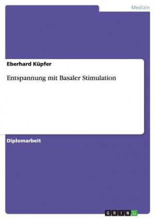 Książka Entspannung mit Basaler Stimulation Eberhard Küpfer