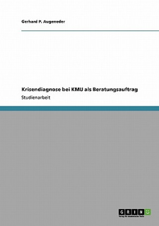Könyv Krisendiagnose bei KMU als Beratungsauftrag Gerhard P. Augeneder