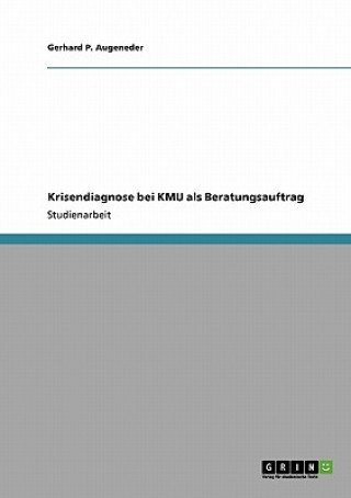 Książka Krisendiagnose bei KMU als Beratungsauftrag Gerhard P. Augeneder