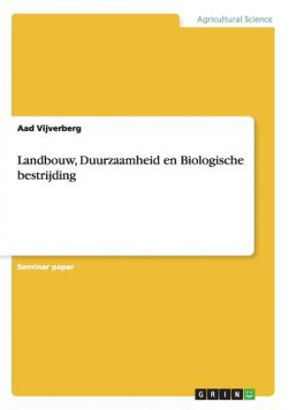 Kniha Landbouw, Duurzaamheid en Biologische bestrijding Aad Vijverberg