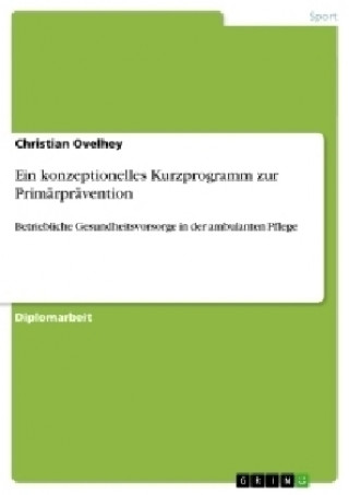 Книга konzeptionelles Kurzprogramm zur Primarpravention Christian Ovelhey