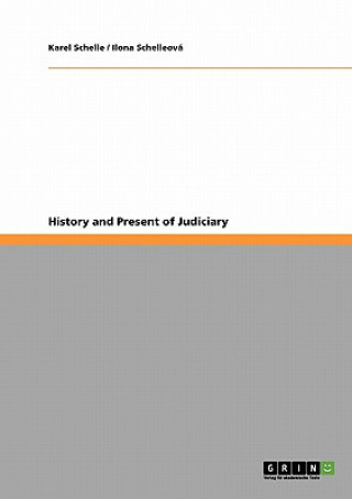 Kniha History and Present of Judiciary Karel Schelle