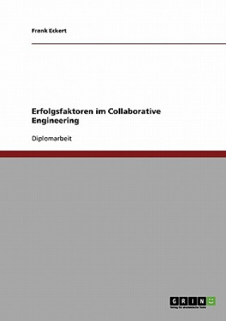 Könyv Erfolgsfaktoren im Collaborative Engineering Frank Eckert