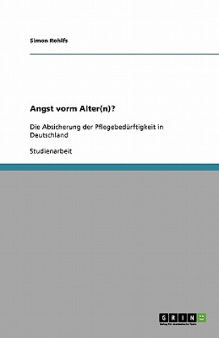 Könyv Angst vorm Alter(n)? Simon Rohlfs