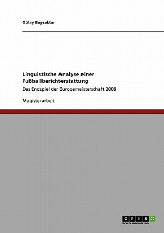 Książka Linguistische Analyse einer Fussballberichterstattung Gülay Bayraktar