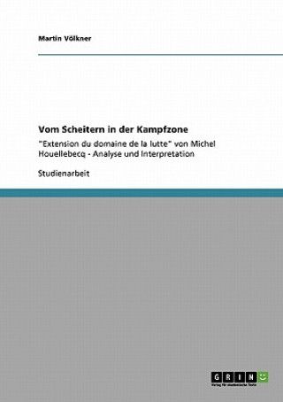 Buch Vom Scheitern in der Kampfzone Martin Volkner