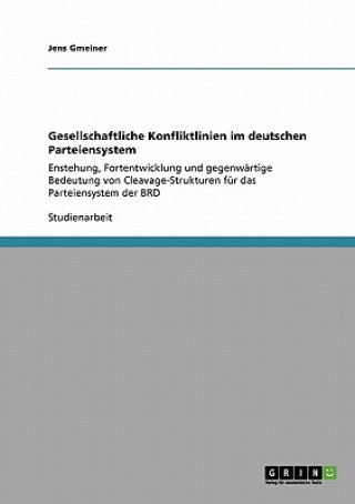 Könyv Gesellschaftliche Konfliktlinien im deutschen Parteiensystem Jens Gmeiner