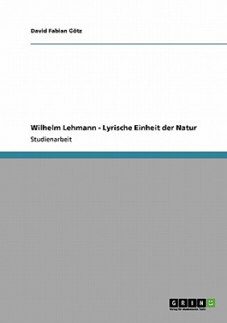 Książka Wilhelm Lehmann - Lyrische Einheit der Natur David Fabian Götz