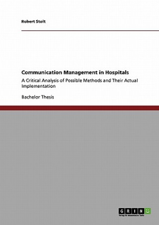 Książka Communication Management in Hospitals Robert Stolt