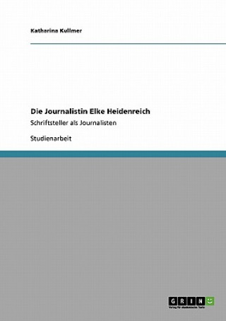 Könyv Journalistin Elke Heidenreich Katharina Kullmer