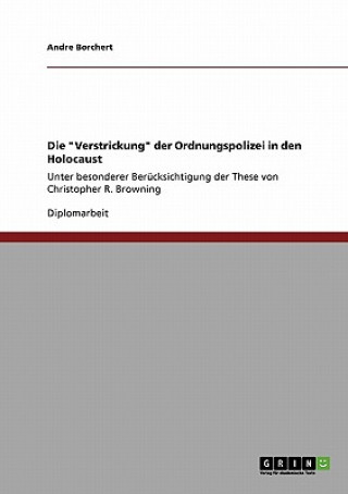 Książka Verstrickung der Ordnungspolizei in den Holocaust Andre Borchert