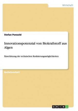 Книга Innovationspotenzial von Biokraftstoff aus Algen Stefan Ponsold