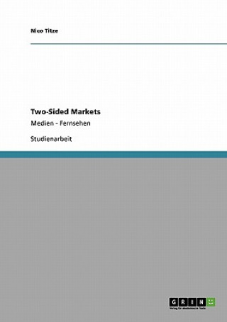 Kniha Two-Sided Markets Nico Titze