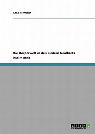 Libro Doerperwelt in den Liedern Neidharts Anke Herrmann