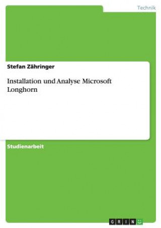 Kniha Installation und Analyse Microsoft Longhorn Stefan Zähringer