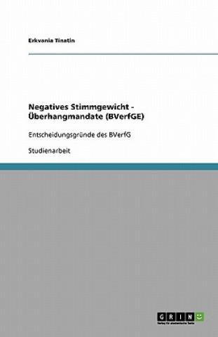 Book Negatives Stimmgewicht - Uberhangmandate (Bverfge) Erkvania Tinatin