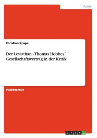 Könyv Leviathan - Thomas Hobbes Gesellschaftsvertrag in der Kritik Christian Knape