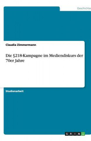 Könyv 218-Kampagne im Mediendiskurs der 70er Jahre Claudia Zimmermann