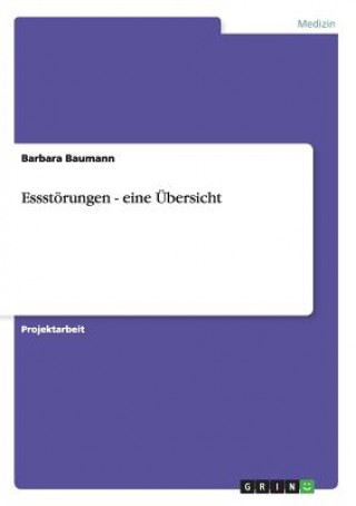 Kniha Essstoerungen - eine UEbersicht Barbara Baumann