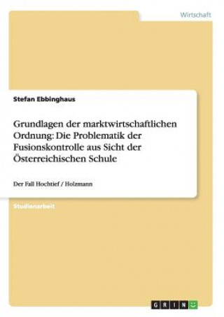 Knjiga Grundlagen der marktwirtschaftlichen Ordnung Stefan Ebbinghaus