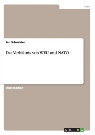 Könyv Verhaltnis von WEU und NATO Jan Schneider