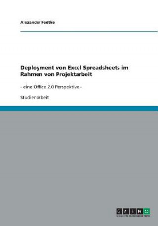 Buch Deployment von Excel Spreadsheets im Rahmen von Projektarbeit Alexander Fedtke