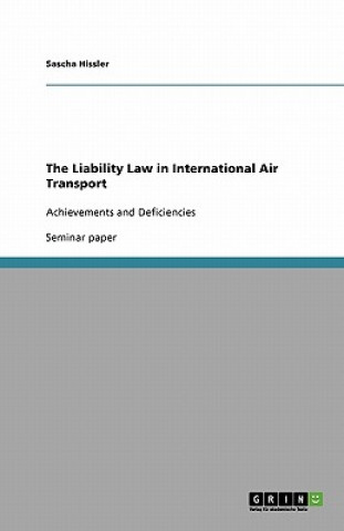 Kniha Liability Law in International Air Transport Sascha Hissler