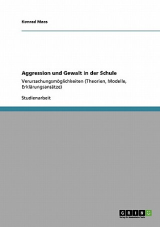 Könyv Aggression und Gewalt in der Schule Konrad Maas