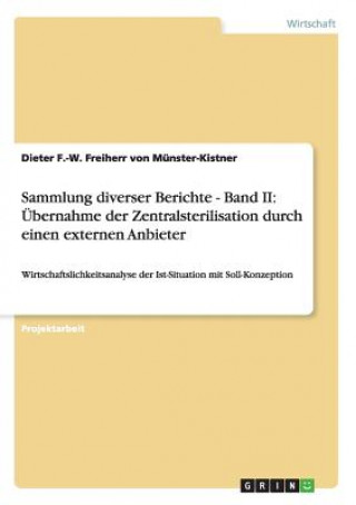 Kniha Sammlung diverser Berichte - Band II Dieter F.-W. Freiherr von Münster-Kistner