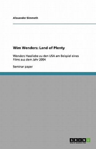 Книга Wim Wenders' Land of Plenty. A love-hate relationship with the USA Adam Seitz