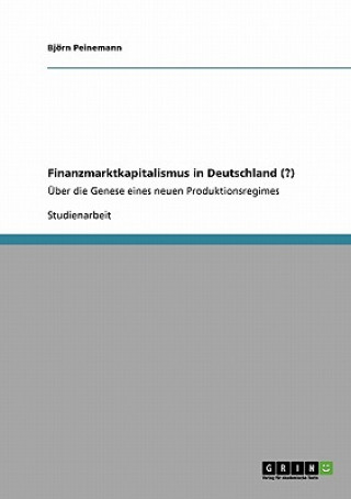 Kniha Finanzmarktkapitalismus in Deutschland (?) Björn Peinemann