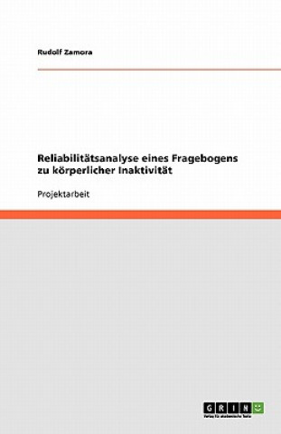 Buch Reliabilitätsanalyse eines Fragebogens zu körperlicher Inaktivität Rudolf Zamora