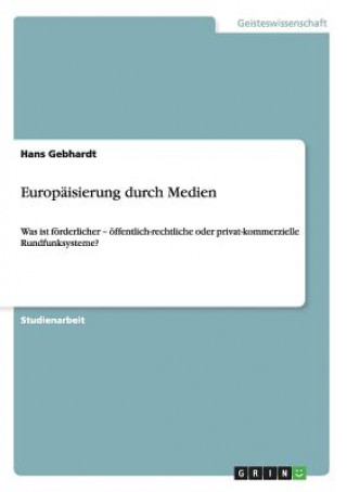 Libro Europaisierung durch Medien Hans Gebhardt