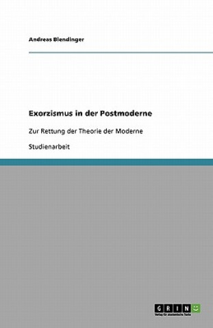 Kniha Exorzismus in der Postmoderne Andreas Blendinger