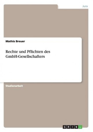 Książka Rechte und Pflichten des GmbH-Gesellschafters Mathis Breuer