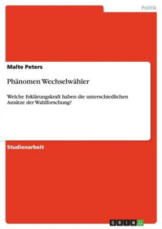 Könyv Phänomen Wechselwähler Malte Peters