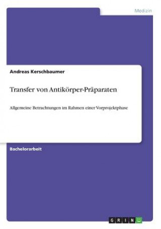 Kniha Transfer von Antikoerper-Praparaten Andreas Kerschbaumer