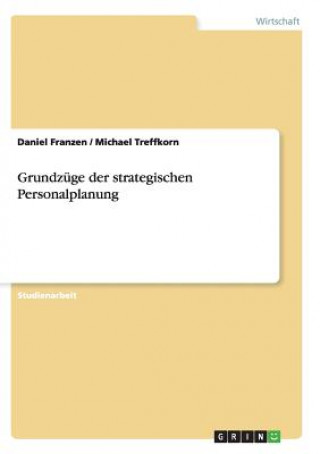 Könyv Grundzuge der strategischen Personalplanung Daniel Franzen