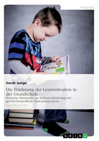 Kniha Foerderung der Lesemotivation in der Grundschule Sarah Junge