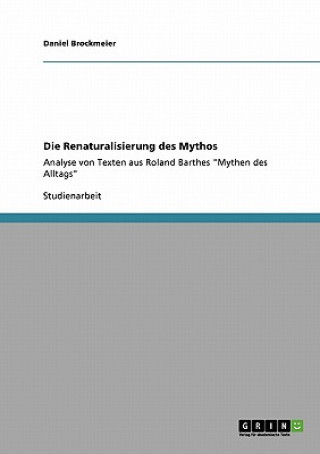 Könyv Renaturalisierung des Mythos Daniel Brockmeier