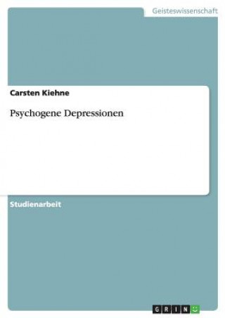 Knjiga Psychogene Depressionen Carsten Kiehne