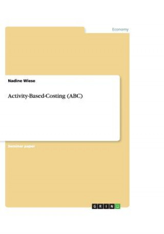 Книга Activity-Based-Costing (ABC) Nadine Wiese