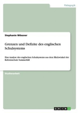 Buch Grenzen und Defizite des englischen Schulsystems Stephanie Wössner