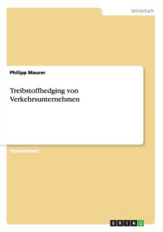 Kniha Treibstoffhedging von Verkehrsunternehmen Philipp Maurer