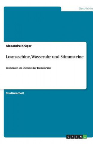 Książka Losmaschine, Wasseruhr und Stimmsteine Alexandra Krüger