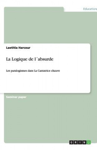 Книга Logique de labsurde Laetitia Harcour