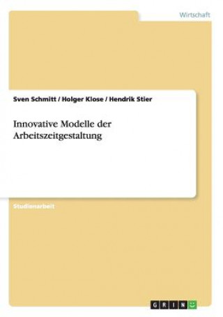 Kniha Innovative Modelle der Arbeitszeitgestaltung Sven Schmitt