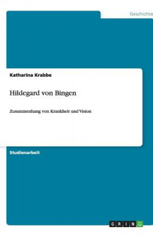 Könyv Hildegard von Bingen Katharina Krabbe