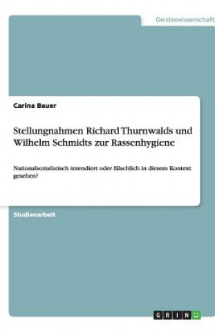 Książka Stellungnahmen Richard Thurnwalds und Wilhelm Schmidts zur Rassenhygiene Carina Bauer